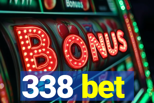 338 bet